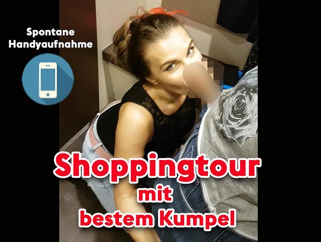 aische per***s Porno Video: Shoppinhtour mit bestem Kumpel